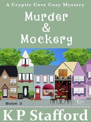 cover image of Murder & Mockery (Cryptic Cove Cozy Mystery Series Book 3)
